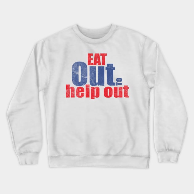 Eat out to help out Crewneck Sweatshirt by PlusAdore